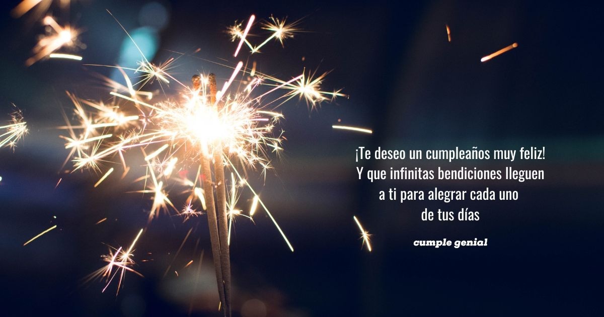Que infinitas bendiciones lleguen a ti - Cumple Genial