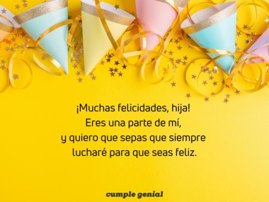 Siempre lucharé para que seas feliz