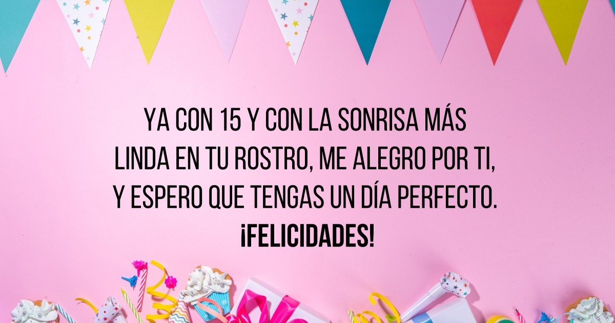 Ya con 15 y con la sonrisa más linda - Cumple Genial